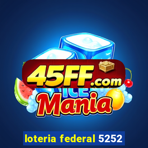 loteria federal 5252